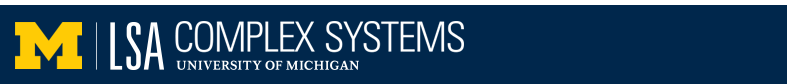 University of Michigan - Complex Systems, LSA